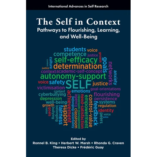 The Self in Context: Pathways to Flourishing, Learning, and Well-Being