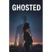 Ghosted