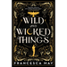 Wild and Wicked Things