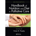 Handbook of Nutrition and Diet in Palliative Care, Second Edition