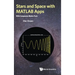 Stars and Space with MATLAB Apps (with Companion Media Pack)