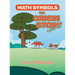 Math Symbols The Origin Story: (a silly one)