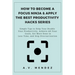How to Become a Focus Ninja & Apply the Best Productivity Hacks Series: Simple Tips to Help You Double Your Productivity, Achieve All Your Goals, Get