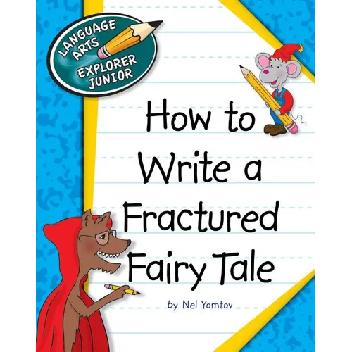 How to Write a Fractured Fairy Tale