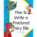 How to Write a Fractured Fairy Tale