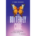 The Butterfly Code: Learning to Spread Your Wings Through Personal Evolution and Transformation