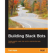 Building Slack Bots