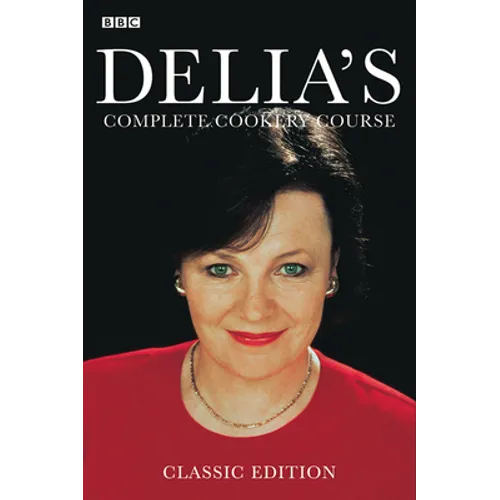 Delia Smith's Complete Cookery Course