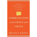 Communicating with Grace and Virtue
