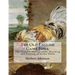 The Old English Game Fowl: The History, Management, Breeding and Feeding of Game Fowls