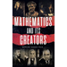 Mathematics and Its Creators