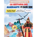 La storia dell'ammiraglio Yi Sun-sin resa facile - La storia di un eroe coreano per bambini e adulti! Con illustrazioni per un apprendimento completo