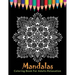 Mandalas Coloring Book For Adults Relaxation: Ultimate Mandala Coloring Book for Stress Relief, Relaxation and Meditation