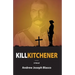 Kill Kitchener