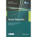 Access Networks: 4th International Conference, AccessNets 2009, Hong Kong, China, November 1-3, 2009, Revised Selected Papers