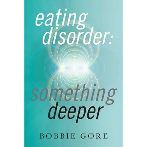 Eating Disorder: Something Deeper