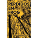 Perdidos en Frog