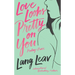 Love Looks Pretty on You