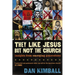 They Like Jesus But Not the Church: Insights from Emerging Generations
