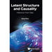 Latent Structure and Causality: Inference from Data