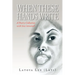 When These Hands Write