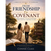 From Friendship to Covenant: A Biblical Journey to Marriage