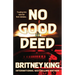 No Good Deed: A Psychological Thriller