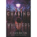 Chasing Whispers