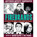 Firebrands: Activists You Didn't Learn about in School
