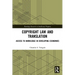 Copyright Law and Translation: Access to Knowledge in Developing Economies
