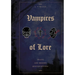Vampires of Lore: Traits and Modern Misconceptions