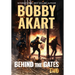 Behind The Gates 2: A Post-Apocalyptic Survival Thriller