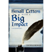 Small Letters with a Big Impact: {An Exposition}