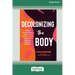 Decolonizing the Body: Healing, Body-Centered Practices for Women of Color to Reclaim Confidence, Dignity, and Self-Worth (16pt Large Print Edition)