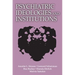 Psychiatric Ideologies and Institutions