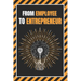 From Employee to Entrepreneur: Train your mind