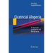 Cicatricial Alopecia: An Approach to Diagnosis and Management