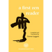 A First Zen Reader