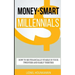 Money-Smart Millennials: How to Be Financially Stable in Your Twenties and Early Thirties