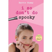 I So Don't Do Spooky