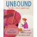 Unbound: The Life and Art of Judith Scott