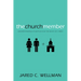 The Church Member: Understanding Your Place in the Body of Christ