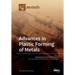 Advances in Plastic Forming of Metals