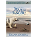 Dogs and Danger