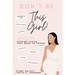 Don't Be This Girl!
