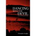 Dancing with the Devil: A Journey from the Pulpit to the Bench