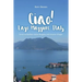 Ciao! Lago Maggiore, Italy: Travels to Northern Italy and Arizona Villages