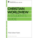 Christian Worldview: A Student's Guide