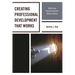 Creating Professional Development That Works: What Every Teacher Educator Needs to Know