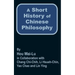 A Short History of Chinese Philosophy